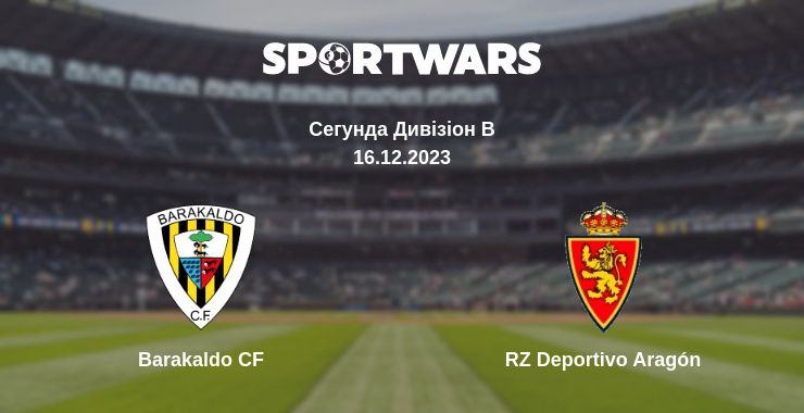 Де дивитись матч Barakaldo CF - RZ Deportivo Aragón