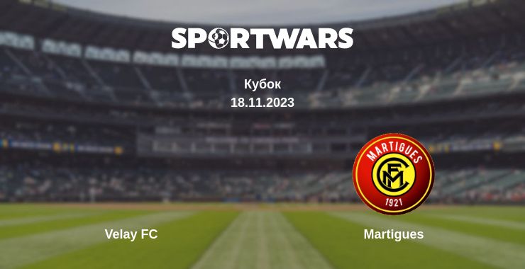 Де дивитись матч Velay FC - Martigues