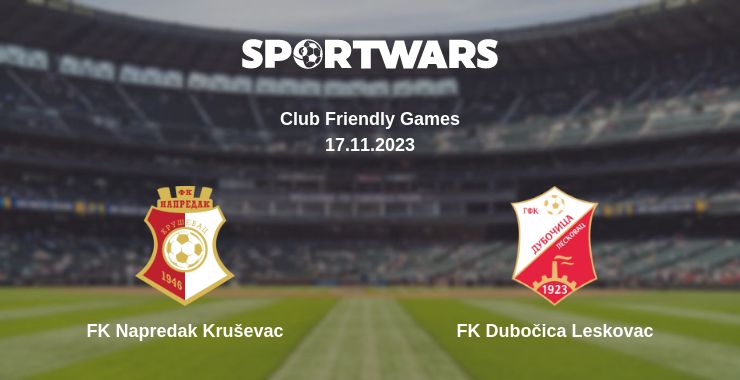 Де дивитись матч FK Napredak Kruševac - FK Dubočica Leskovac