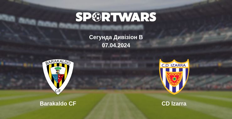 Де дивитись матч Barakaldo CF - CD Izarra