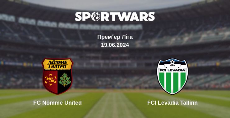 Де дивитись матч FC Nõmme United - FCI Levadia Tallinn