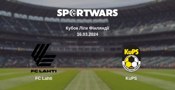 Де дивитись матч FC Lahti - KuPS