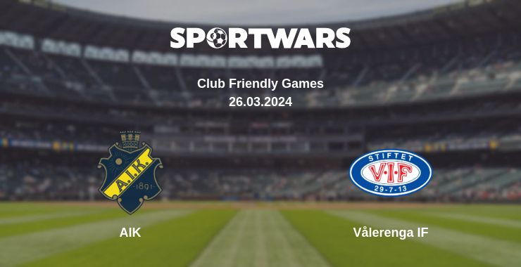 Де дивитись матч AIK - Vålerenga IF