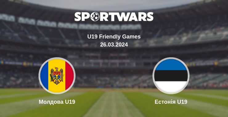 Де дивитись матч Молдова U19 - Естонія U19