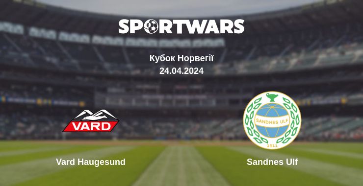 Де дивитись матч Vard Haugesund - Sandnes Ulf