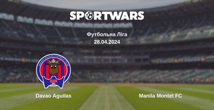 Де дивитись матч Davao Aguilas - Manila Montet FC