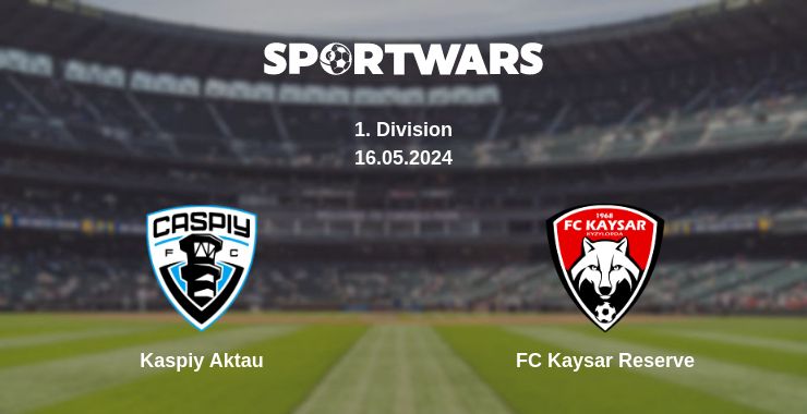 Де дивитись матч Kaspiy Aktau - FC Kaysar Reserve