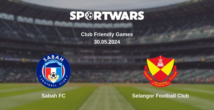 Де дивитись матч Sabah FC - Selangor Football Club