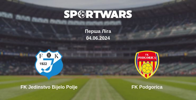 Де дивитись матч FK Jedinstvo Bijelo Polje - FK Podgorica