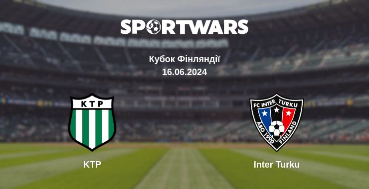 Де дивитись матч KTP - Inter Turku