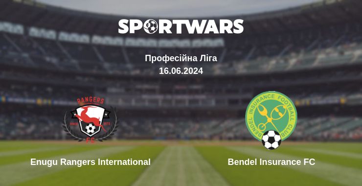 Де дивитись матч Enugu Rangers International - Bendel Insurance FC