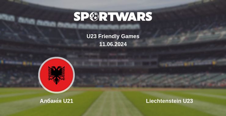 Де дивитись матч Албанія U21 - Liechtenstein U23