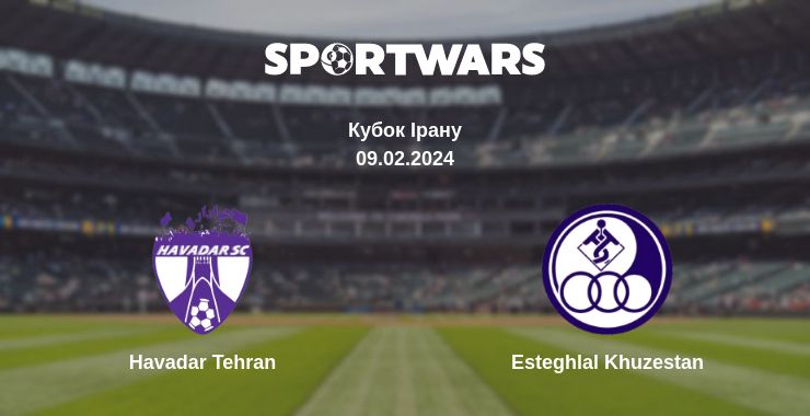 Де дивитись матч Havadar Tehran - Esteghlal Khuzestan