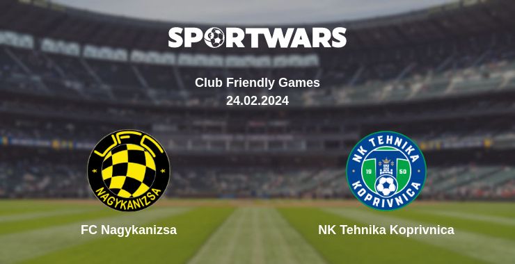 Де дивитись матч FC Nagykanizsa - NK Tehnika Koprivnica