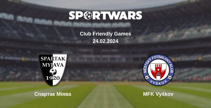 Де дивитись матч Спартак Міява - MFK Vyškov