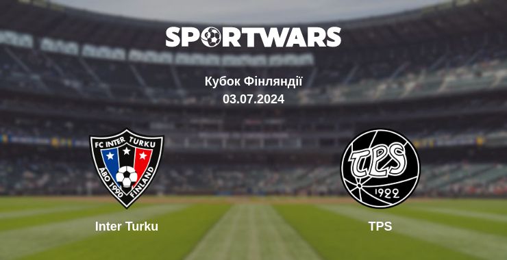 Де дивитись матч Inter Turku - TPS