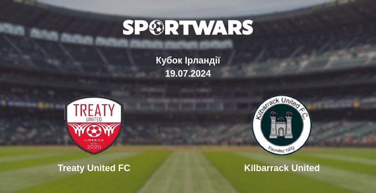 Де дивитись матч Treaty United FC - Kilbarrack United