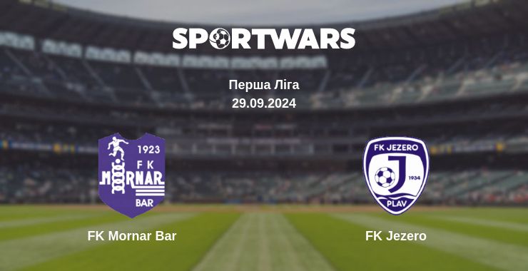 Де дивитись матч FK Mornar Bar - FK Jezero