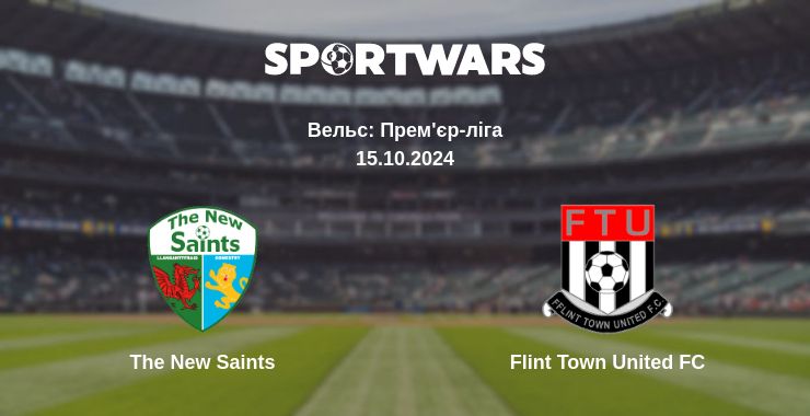 Де дивитись матч The New Saints - Flint Town United FC