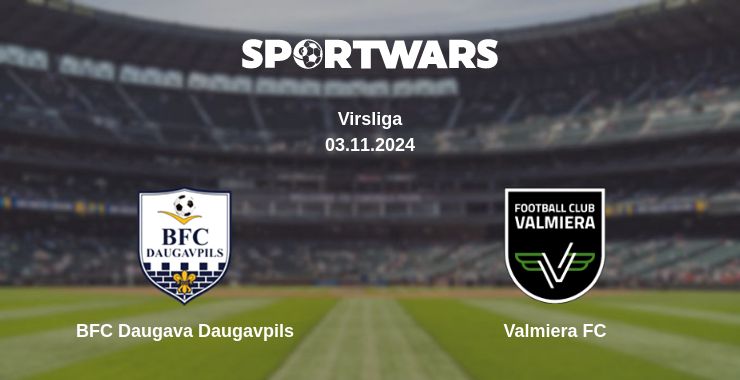 Де дивитись матч BFC Daugava Daugavpils - Valmiera FC