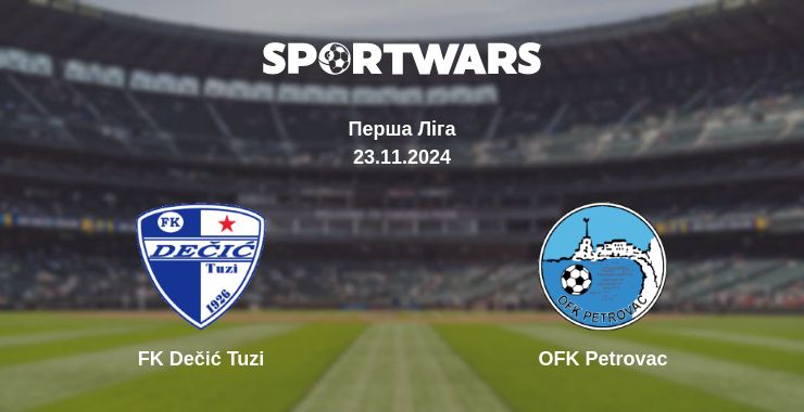 Де дивитись матч FK Dečić Tuzi - OFK Petrovac