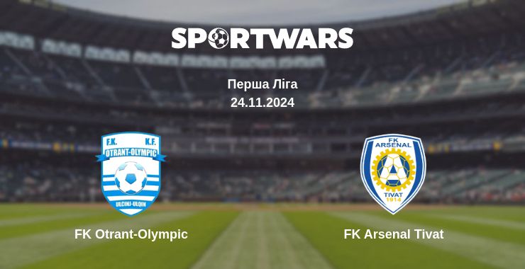 Де дивитись матч FK Otrant-Olympic - FK Arsenal Tivat