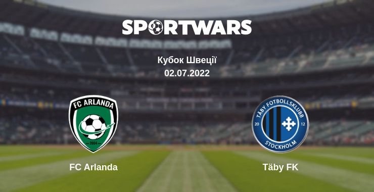 Де дивитись матч FC Arlanda - Täby FK