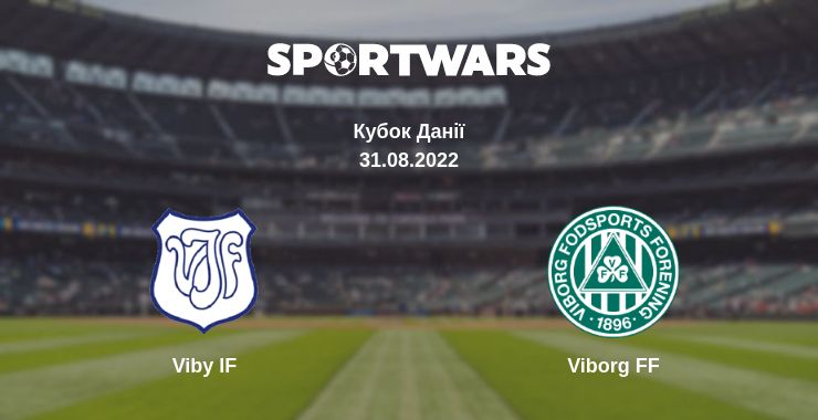 Де дивитись матч Viby IF - Viborg FF