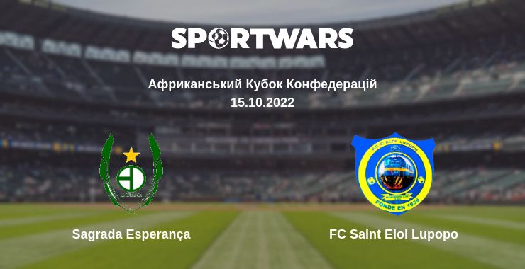 Де дивитись матч Sagrada Esperança - FC Saint Eloi Lupopo