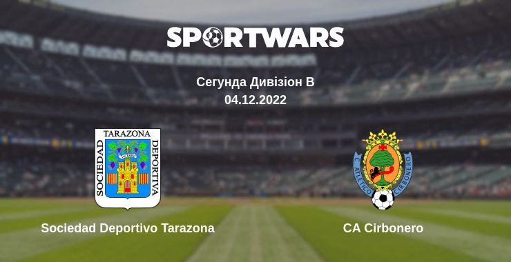 Де дивитись матч Sociedad Deportivo Tarazona - CA Cirbonero