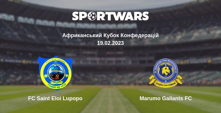 Де дивитись матч FC Saint Eloi Lupopo - Marumo Gallants FC