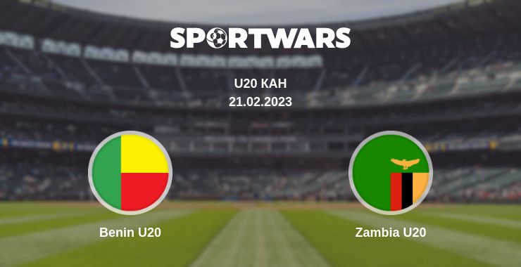 Де дивитись матч Benin U20 - Zambia U20