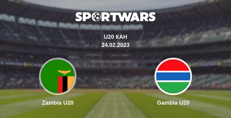 Де дивитись матч Zambia U20 - Gambia U20