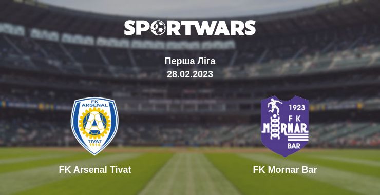 Де дивитись матч FK Arsenal Tivat - FK Mornar Bar