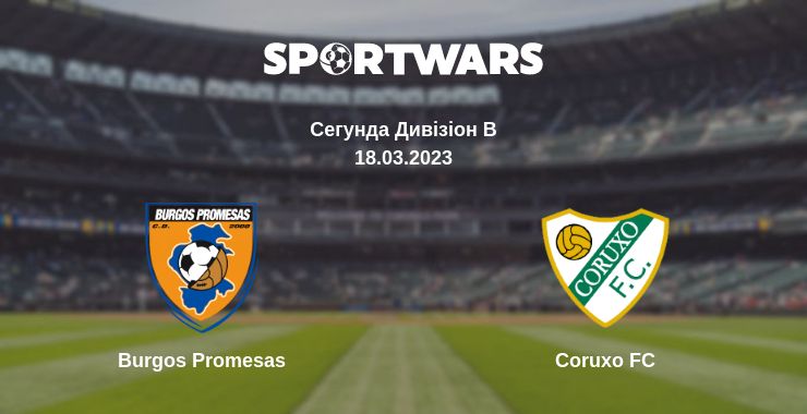 Де дивитись матч Burgos Promesas - Coruxo FC