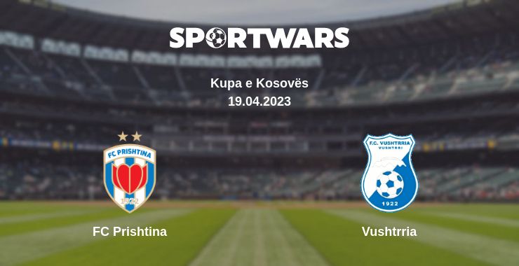 Де дивитись матч FC Prishtina - Vushtrria