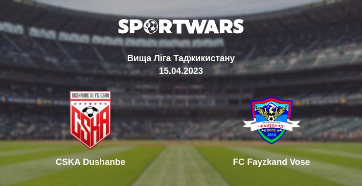 Де дивитись матч CSKA Dushanbe - FC Fayzkand Vose