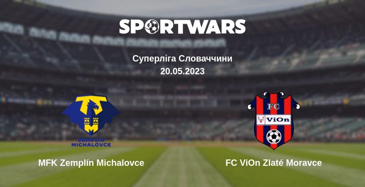 Де дивитись матч MFK Zemplín Michalovce - FC ViOn Zlaté Moravce