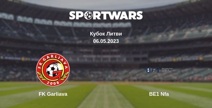 Де дивитись матч FK Garliava - BE1 Nfa