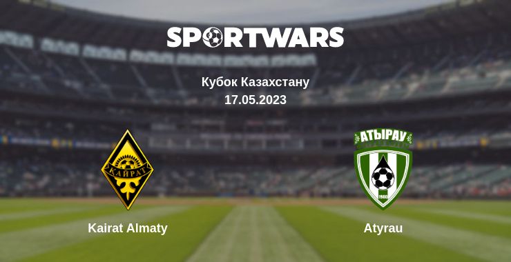 Де дивитись матч Kairat Almaty - Atyrau