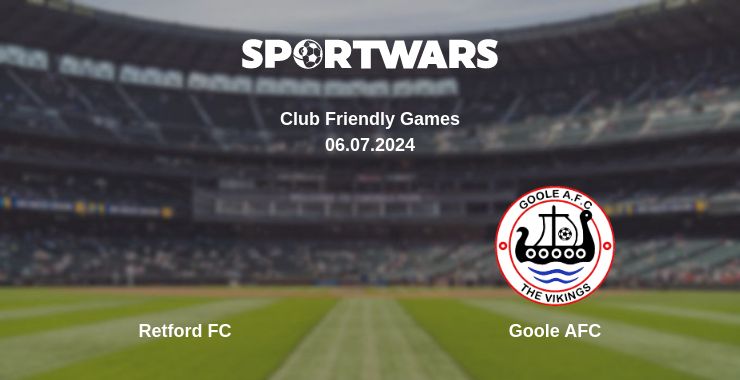 Де дивитись матч Retford FC - Goole AFC