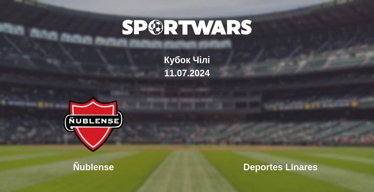 Де дивитись матч Ñublense - Deportes Linares