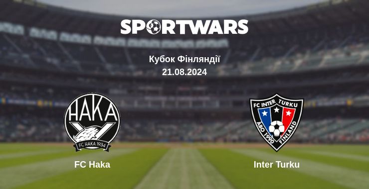 Де дивитись матч FC Haka - Inter Turku