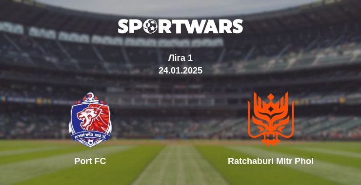 Де дивитись матч Port FC - Ratchaburi Mitr Phol