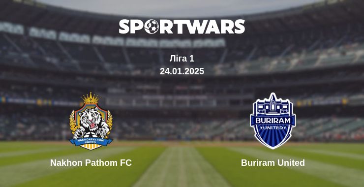 Де дивитись матч Nakhon Pathom FC - Buriram United