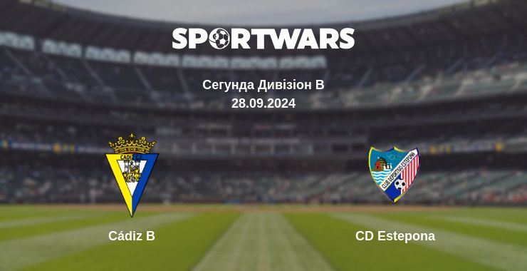 Де дивитись матч Cádiz B - CD Estepona