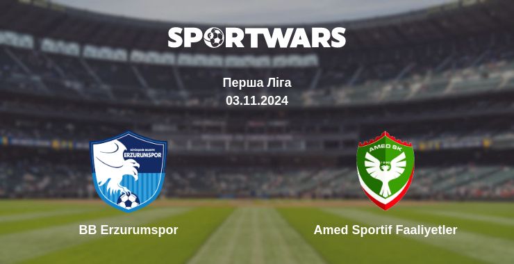 Де дивитись матч BB Erzurumspor - Amed Sportif Faaliyetler