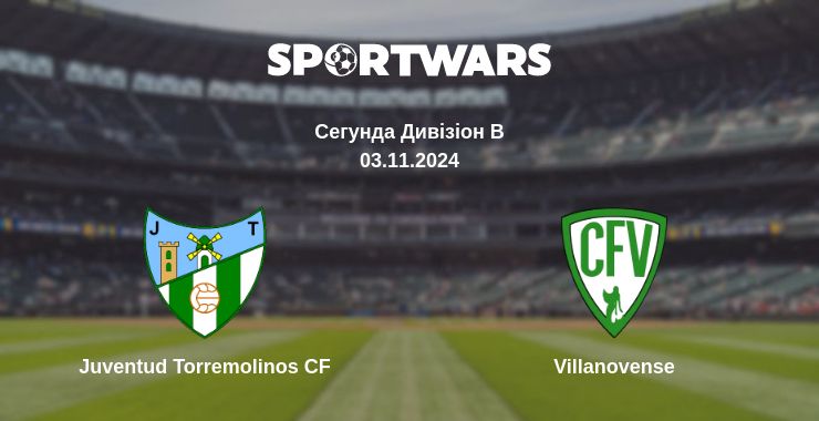 Де дивитись матч Juventud Torremolinos CF - Villanovense