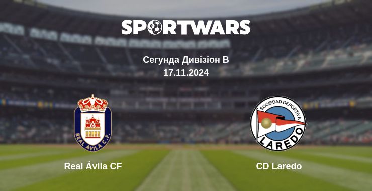 Де дивитись матч Real Ávila CF - CD Laredo