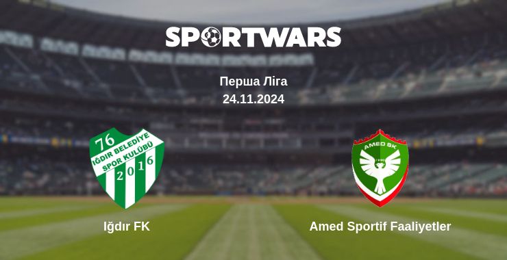 Де дивитись матч Iğdır FK - Amed Sportif Faaliyetler